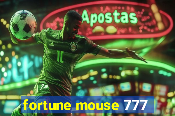 fortune mouse 777